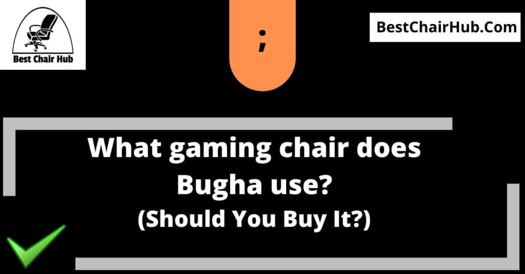 What gaming chair does Bugha use