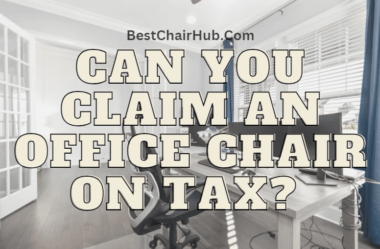 Claim an Office Chair on Tax